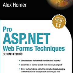 ACCESS PDF 💖 Pro ASP.NET Web Forms Techniques, Second Edition by  Alex Homer &  Apre