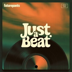 Just A Beat