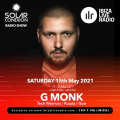 SOLAR CONEXION IBIZA LIVE RADIO SHOW With G MONK 15.05.21