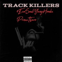 Track Killers (feat.PrinceThuro)