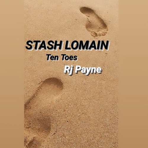 2. Stash LoMain - Ten Toes (Feat. RJ Payne)