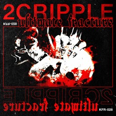 2Cripple - We Are At War [KFR-028]