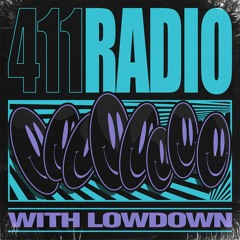 411 Radio with Lowdown 064