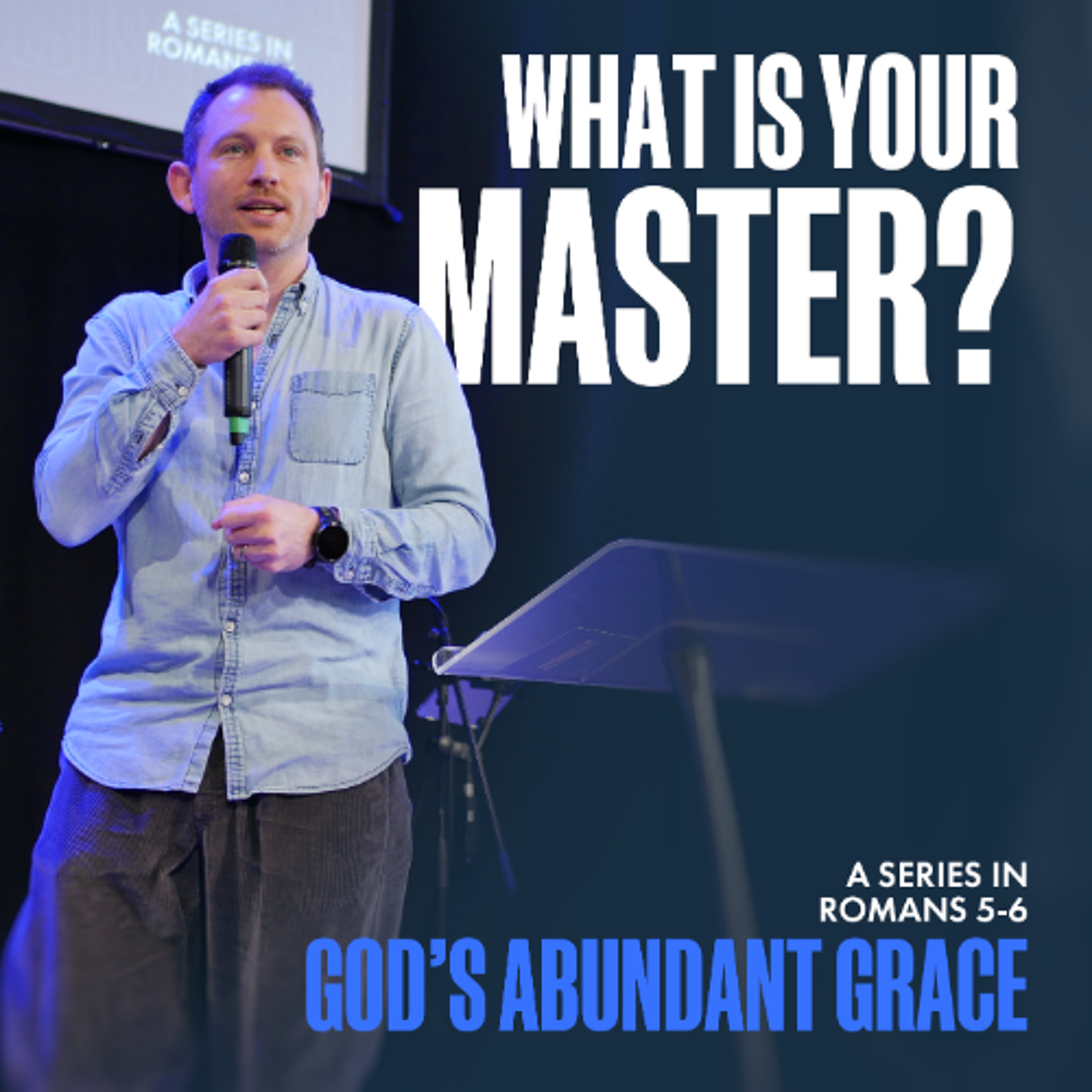 God's Abundant Grace: What is Your Master? | Romans 6:15-23 | Pete Walker | 22nd February 2026 episode artwork