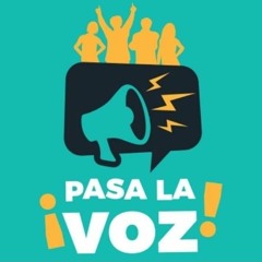 Pasa la Voz