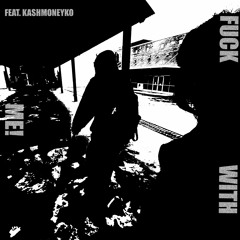 fwm (feat. kashmoneyko) [prod. ayelavish]