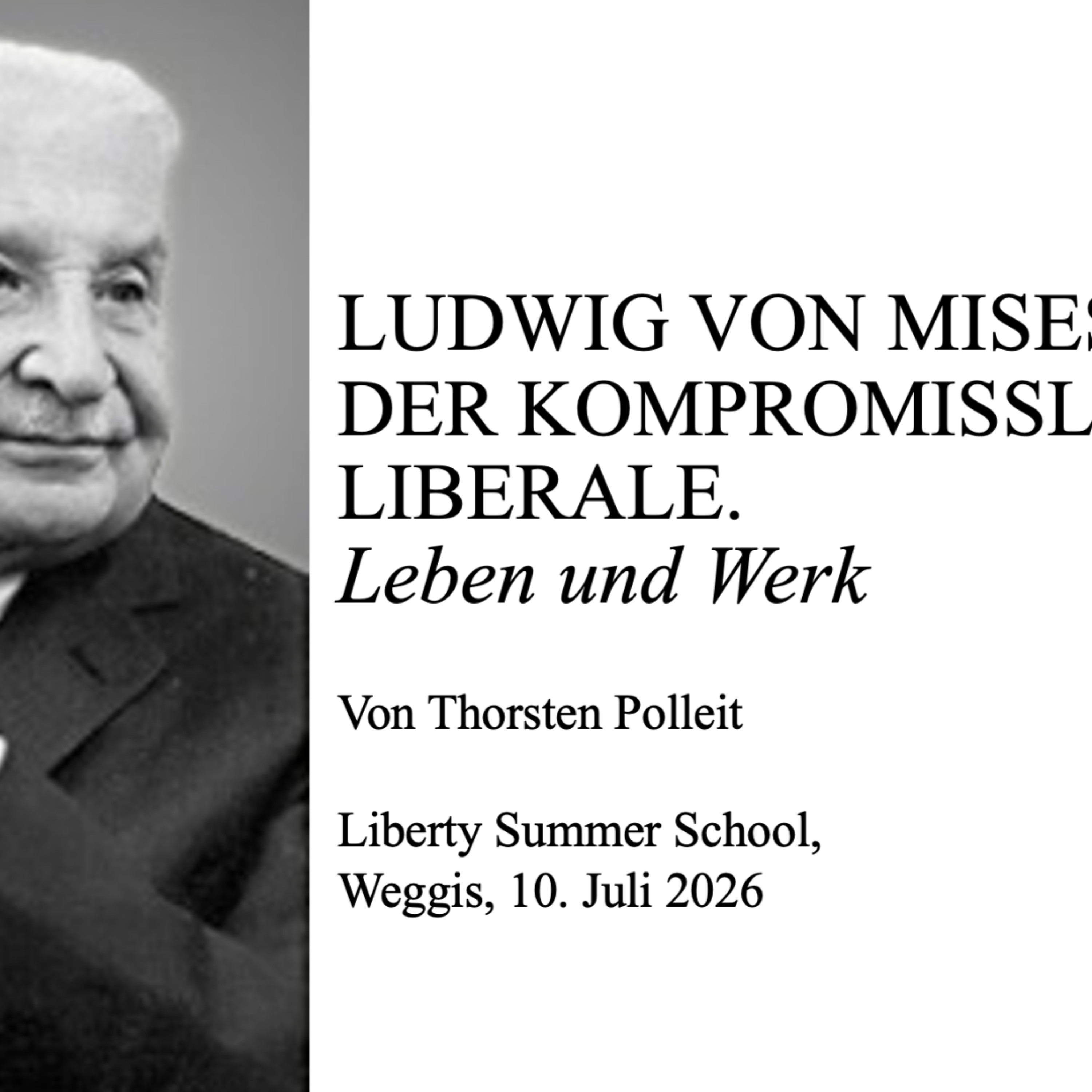 Ep. 476 I LUDWIG VON MISES — DER KOMPROMISSLOSE LIBERALE. LEBEN UND WERK