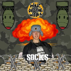 War of the Wobs #11 - SOCKS