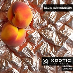 PREMIERE - David LaFhionntain - Peachy (Vocal Mix) [KHRMX002]
