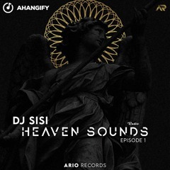 Heaven Sounds EP1 By DJ SiSi