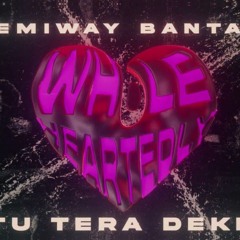 EMIWAY_BANTAI_-_TU_TERA_DEKH_[Official_Audio]___Whole_Heartedly__Album_(256k).mp3