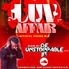 Luv Affair 2024 Official Promo Mix - Mixed By: @deUnstoppableJR
