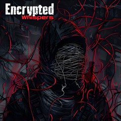 Encrypted Whispers