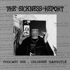 REPORT 005: Chlorine Gargoyle