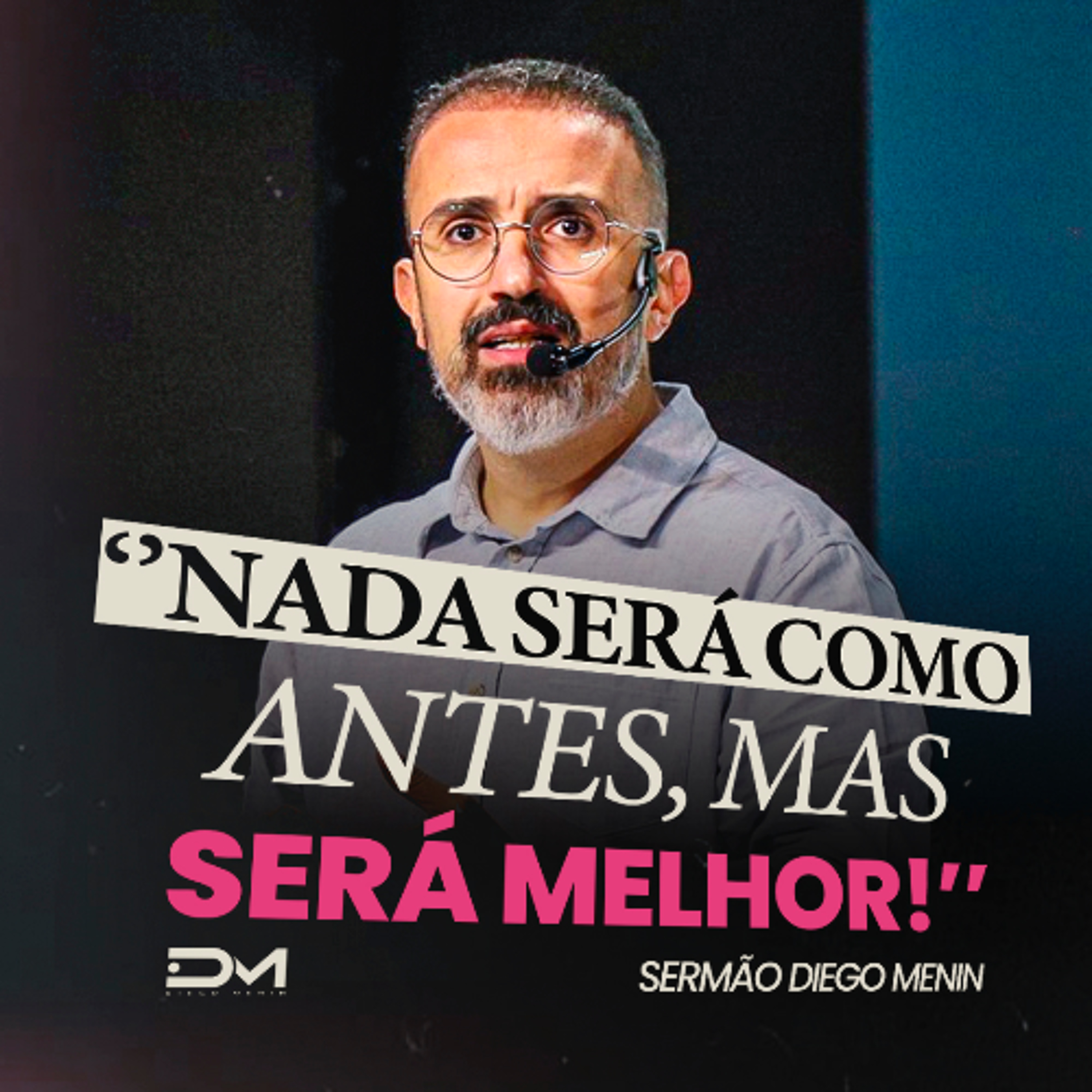 NADA SERÁ COMO ANTES, MAS SERÁ MELHOR! episode artwork