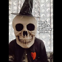5th DEMO(n) of the Black Mägick Rainbow