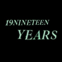 19nineteen years