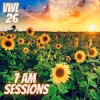Vinyl With Love 26 * 7AM SESSIONS DJ mix artwork - Electronic music tracklist cover image