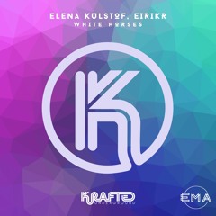 EMA Premiere: Elena Kulstof, Eiríkr - White Horses (Extended Mix) [Krafted Underground]