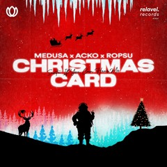 Medusa x Acko x Ropsu - Christmas Card (Santa If You Can Hear Me)