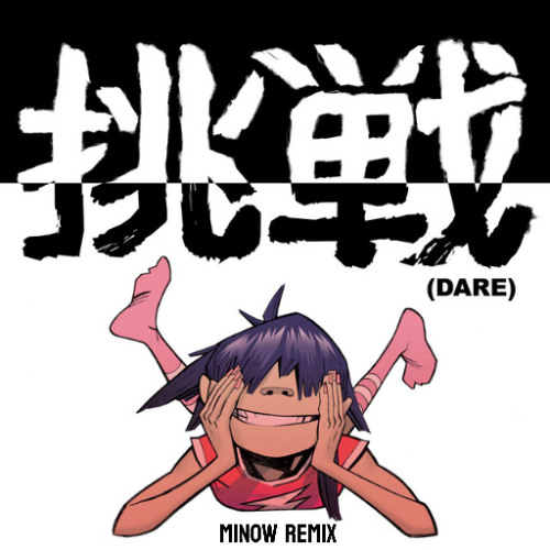 Gorillaz, Shaun Ryder, Roses Gabor - DARE (Minow Remix)