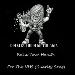 Raise Your Hands (Key Workers You Are The Best)