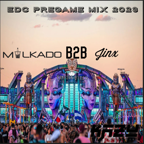 EDC Pregame Mix - Milkado B2B Jinx