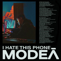 Modeā - I Hate This Phone (with Skepta)
