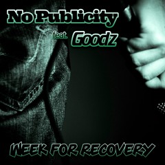 Week For Recovery feat GoodZ
