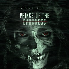 Viggore - Prince Of The Darkness (Original Mix)
