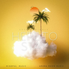 Here To stay