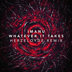 IMANU - Whatever It Takes (Herzeloyde Remix)
