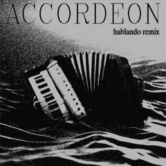 MIKUS - ACCORDEON (Hablando Remix)