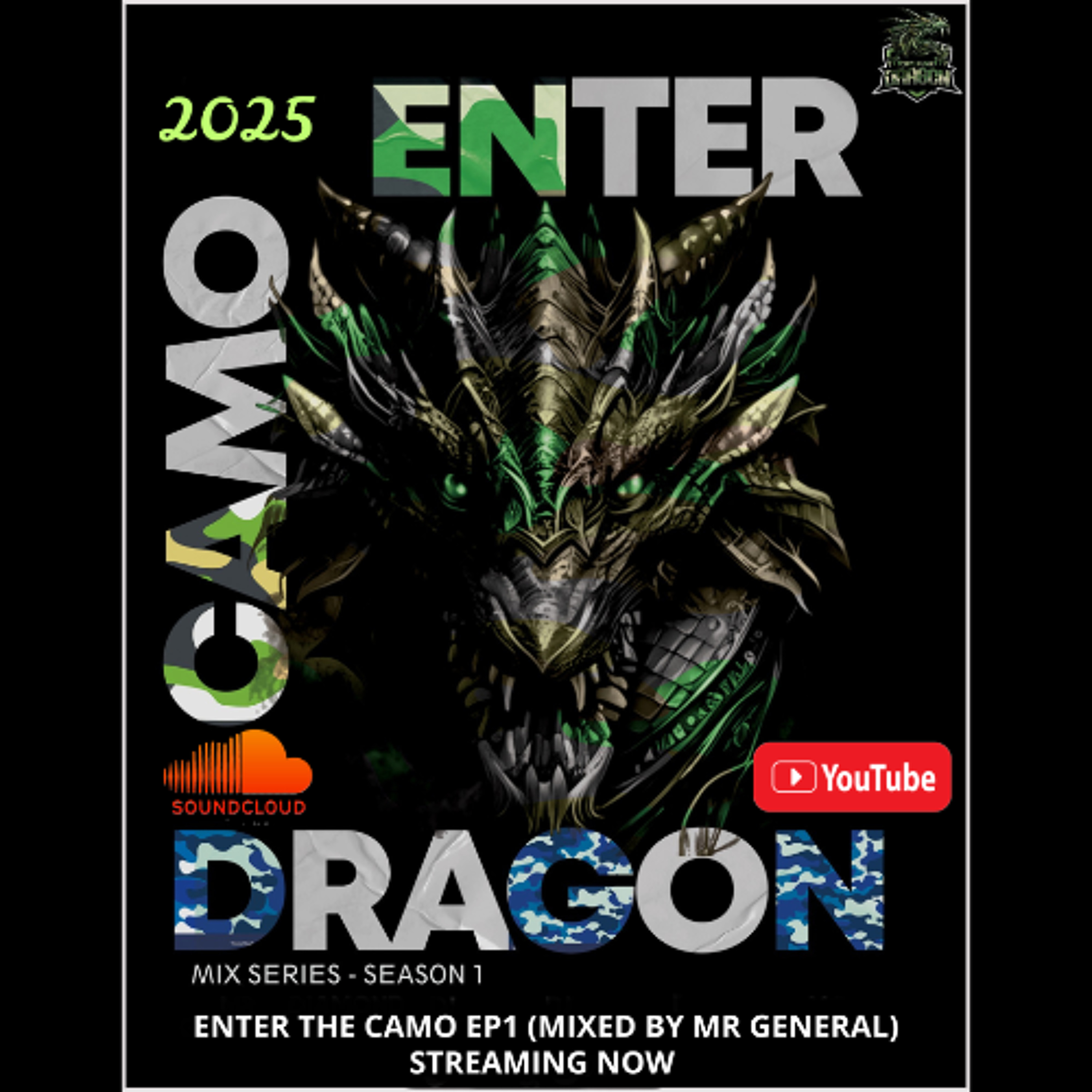 Enter Camo Dragon Mix Series Season 1 - Enter the Camo Ep1 (Mr General) episode artwork