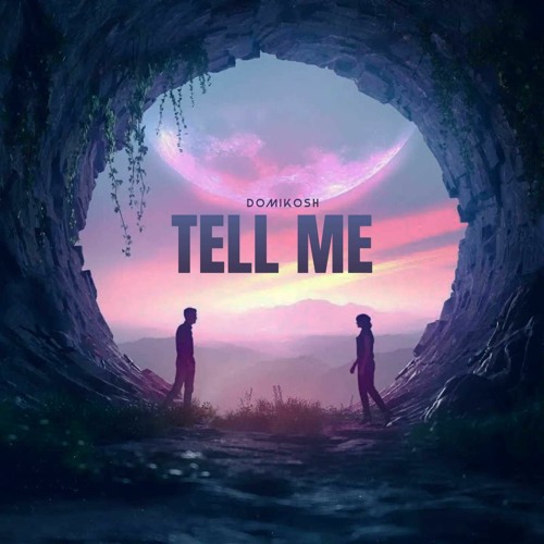 Tell Me