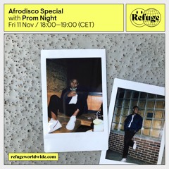 Afrodisco Special | Prom Night | Refuge Worldwide | 11. November 2022