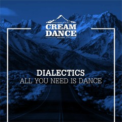 CRE045 Dialectics - All You Need Is Dance (Original MIx)
