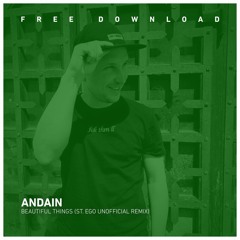𝐅𝐑𝐄𝐄 𝐃𝐎𝐖𝐍𝐋𝐎𝐀𝐃: Andain - Beautiful Things (St.Ego Unofficial Remix)