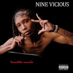 Nine Vicous - TUMBLR MUSIC FREESTYLE