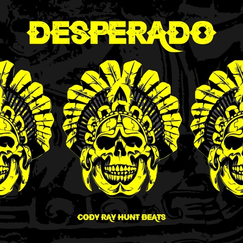 Desperado (Prod. Hunt Beats)