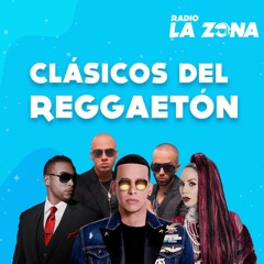 Clasicos del Reggeaton Episode 1 - Dj Napo - Radio La Zona