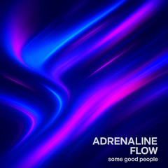 adrenaline flow