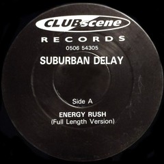 Suburban Delay - Energy Rush (Full Length Version)