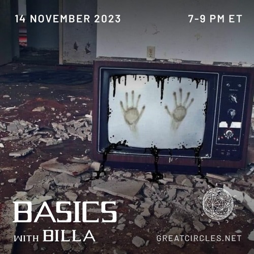 Basics w/ BiLla - "Narrative of Her" - 14Nov2023
