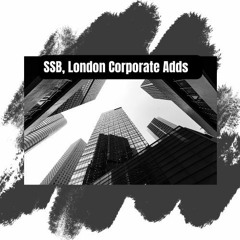 SSB, London Corporate Adds