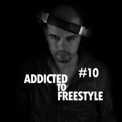 Addicted To Freestyle #10