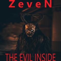 ZeveN - The Evil Inside [feat I Manic Alice]