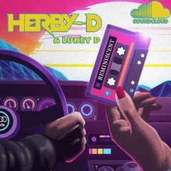 Herby - D & Lukey D, Reminiscent Sample