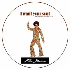 Armand Van Helden - I Want Your Soul (Mike Dokos Edit)