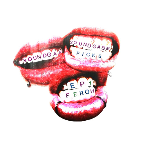 Soundgasm Picks Ep.1 - [FEROH]